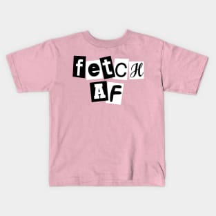 Fetch AF Kids T-Shirt